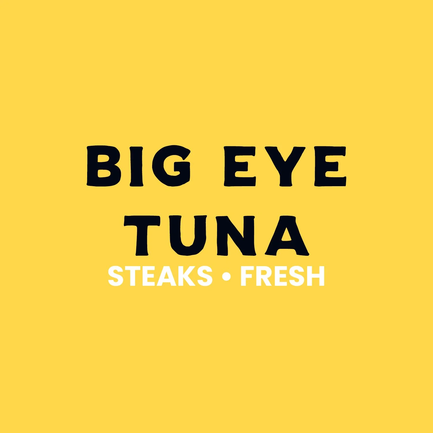 Big Eye Tuna Steaks (Fresh)